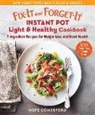 Hope Comerford - Fix-It and Forget-It Instant Pot Light & Healthy Cookbook: 7-Ingredient Recipes for Weight Loss and Heart Health