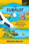 Megan Walsh - The Subplot