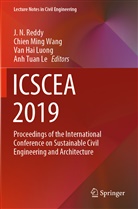 Van Hai Luong et al, Anh Tuan Le, van Hai Luong, Chien Ming Wang, J N Reddy, J. N. Reddy... - ICSCEA 2019, 2 Teile