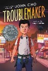 John Cho, Cho John - Troublemaker