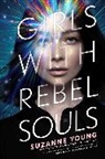 Suzanne Young - Girls With Rebel Souls