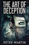 Peter Martin - The Art Of Deception