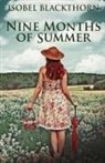 Isobel Blackthorn - Nine Months Of Summer