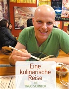 Ingo Schneck - Eine kulinarische Reise