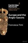 Francesca Tinti - Europe and the Anglo-Saxons