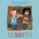 Mark Anderson - Too Many Pets