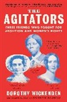 Dorothy Wickenden, Wickenden Dorothy - Agitators