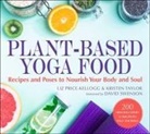 Liz Price-Kellogg, Kristen Taylor - Plant-Based Yoga Food