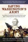 Phillip Thomas Tucker - Saving Washington's Army