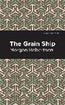 Morgan Robertson, Robertson Morgan - The Grain Ship