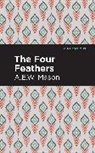 A. E. W. Mason, A.E.W. Mason - The Four Feathers