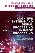 Arun Kumar Sangaiah, Arun Kumar (School of Computer Science Sangaiah, Sangaiah Arun Kumar, Yu-Dong Zhang, Yu-Dong (Professor Zhang - Cognitive Systems and Signal Processing in Image Processing