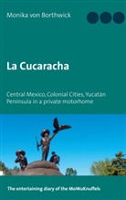 Monika von Borthwick, Monika von Borthwick - La Cucaracha