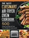 Richard Banks - The Tasty Cuisinart Air Fryer Oven Cookbook