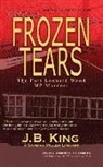 J. B. King, Sandra Miller Linhart - Frozen Tears: The Fort Leonard Wood MP Murders