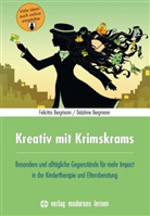 Delphine Bergmann, Felicita Bergmann, Felicitas Bergmann - Kreativ mit Krimskrams