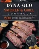 Amanda Ray - Dyna-Glo Smoker & Grill Cookbook