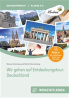 Martin Bannenberg, Bianc Kaminsky, Bianca Kaminsky - Wir gehen auf Entdeckungstour: Deutschland