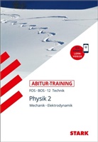Daniel Commeßmann - STARK Physik 12. Klasse - Abitur-Training FOS/BOS - Gravitations- und elektromagnetisches Feld