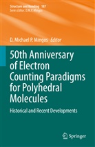 Michael P Mingos, D Michael P Mingos, D. Michael P. Mingos - 50th Anniversary of Electron Counting Paradigms for Polyhedral Molecules