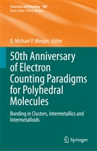 Michael P Mingos, D Michael P Mingos, D. Michael P. Mingos - 50th Anniversary of Electron Counting Paradigms for Polyhedral Molecules
