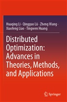 Tingwen Huang, Huaqin Li, Huaqing Li, Xiaofeng Liao, Qinggu Lü, Qingguo Lü... - Distributed Optimization: Advances in Theories, Methods, and Applications