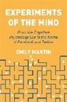 Emily Martin, Martin Emily - Experiments of the Mind