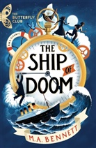 M A Bennett, M. A. Bennett, M.A. Bennett, Philip Bulcock - The Ship of Doom