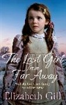 ELIZABETH GILL, Elizabeth Gill - The Lost Girl from Far Away