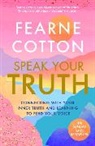 Fearne Cotton, Cotton Fearne - Speak Your Truth
