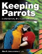Alan Jones, Jones Alan - Keeping Parrots