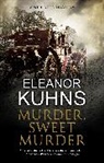 Eleanor Kuhns, Kuhns Eleanor - Murder, Sweet Murder