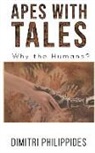 Dimitri Philippides - Apes with Tales