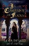 Tania Bayard, Bayard Tania - In the Company of Fools
