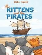 Mike Smith - The Kittens and the Pirates