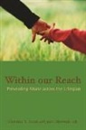 Christine A. Ateah, Janet Mirwaldt - Within Our Reach