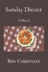 Ben Cardinale - Sunday Dinner