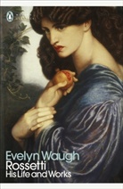 Evelyn Waugh, Waugh Evelyn - Rossetti