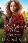 ELIZABETH GILL, Elizabeth Gill - An Orphan's Wish