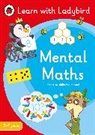 Ladybird - Mental Maths: A Learn with Ladybird Activity Book 5-7 years