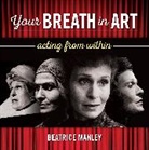 Beatrice Manley, Manley Beatrice - Your Breath in Art
