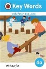 Ladybird - Key Words with Peter and Jane Level 4a - We Have Fun!