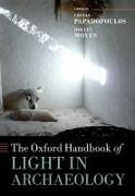 Costas (Assistant Professor in Digit Papadopoulos, Moyes , Papadopoulos , Holley Moyes,  Moyes Holley, Costas Papadopoulos - Oxford Handbook of Light in Archaeology