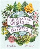 Kaja Kajfez, Ben Lerwill, Kaja Kajfez, Kaja Kajfež - Around the World in 80 Trees