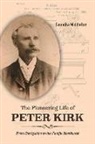 Saundra Middleton - The Pioneering Life of Peter Kirk: From Derbyshire to the Pacific Northwest