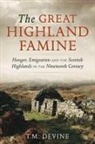 Tom M Devine, Tom M. Devine - Great Highland Famine