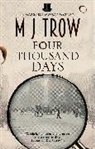 M.J. Trow - Four Thousand Days