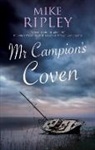 Mike Ripley, Mike (Contributor) Ripley - Mr Campion''s Coven