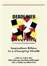 Valerie Alia, Brian Brennan, Barry Hoffmaster - Deadlines and Diversity