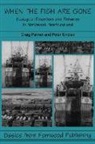 Craig T Palmer, Craig T. Palmer, Peter R Sinclair, Peter R. Sinclair - When the Fish Are Gone
